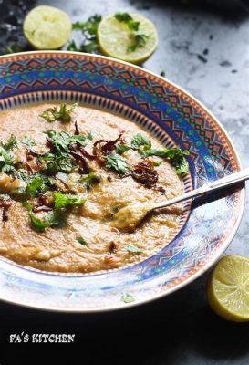  Haleem! Une Délicatesse Épicée aux Arômes Envoûtants et à la Texture Veloutée